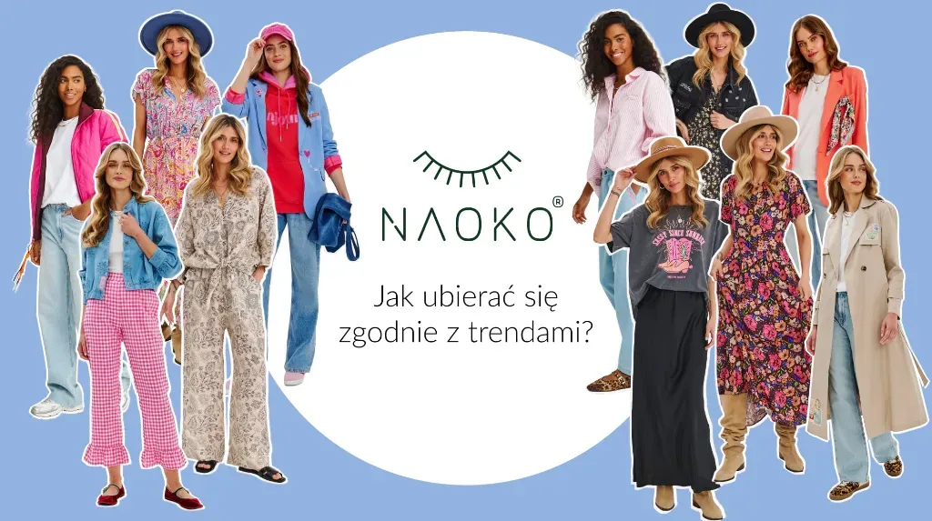 Jak ubierać się zgodnie z trendami